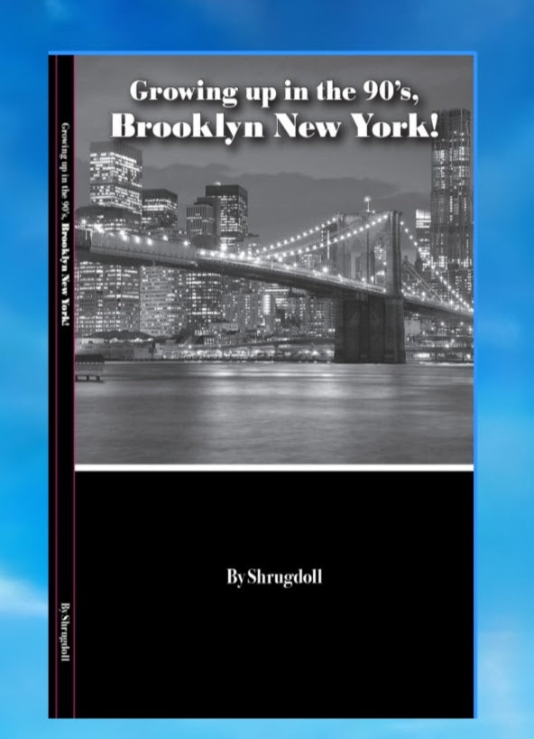 E-Book Growing up in the 90's Brooklyn New York!
